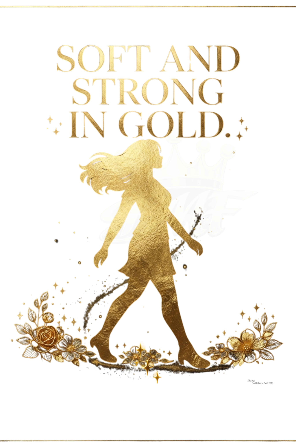 Soft and Strong in Gold — Wall Art Digital Printable | Boydreys Marqué